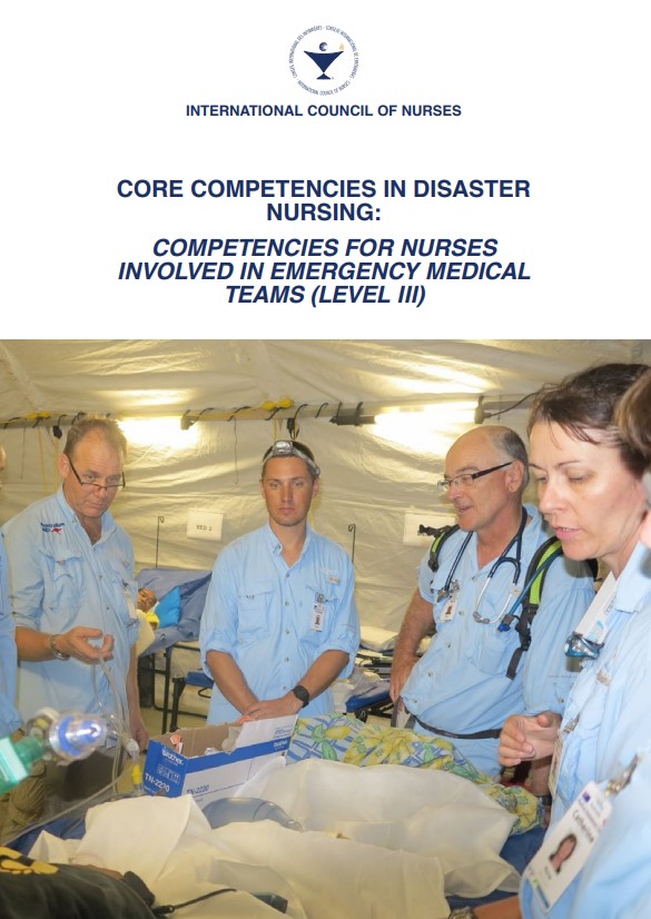 CORE COMPETENCIES IN DISASTER NURSING: COMPETENCIES FOR NURSES INVOLVED IN EMERGENCY MEDICAL TEAMS (LEVEL III)