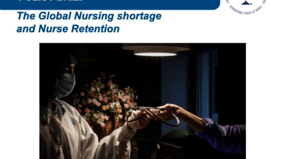 ICN Policy Brief Cover - The global nursing shortage and nurse retention